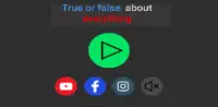 True or false about everything Screen Shot 0