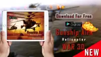 गनशिप हवा हेलीकॉप्टर युद्ध 3 डी Screen Shot 5