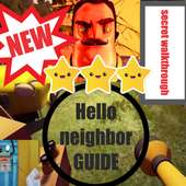 Hello Neighbor - complete GUIDE