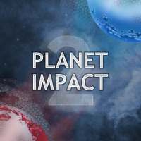 Planet Impact 2