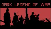 Dark legend of war Screen Shot 0