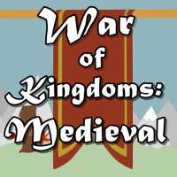 War of Kingdoms:Medieval