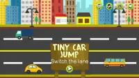 Tiny Car Jump Switch The Lane Screen Shot 0