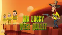 Mr Lucky West Bullet Screen Shot 0