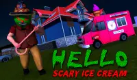 हैलो आइसक्रीम ट्रक पड़ोसी - डरावना खेल Screen Shot 4
