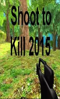 Shoot to Kill 2015 Screen Shot 2