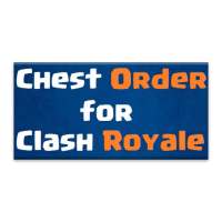 Chest Order for Clash Royale