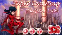 🐞Super LadyBug The Hero Chibi Screen Shot 0