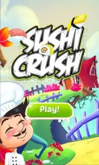 Sushi Crush Screen Shot 0