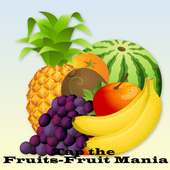 Tap the Fruits - Fruit Mania