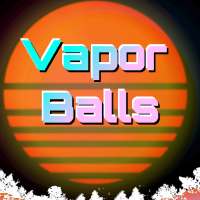 Vapor Balls