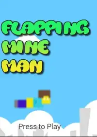 Flapping Mine Man Screen Shot 0