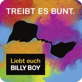 BILLY BOY Treibt es bunt!