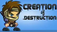 Creation of destruction Screen Shot 0