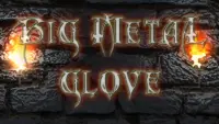Big Metal Glove Screen Shot 7