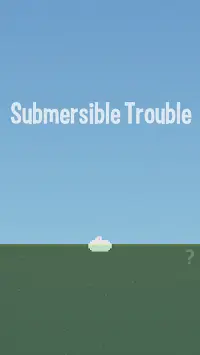 Submersible Trouble Screen Shot 0