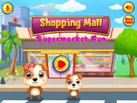 Shopping Mall Supermarket Fun - Games for Kids Screen Shot 7