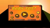 Baby Fast Screen Shot 12