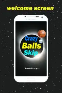 Crazy Ball Skip Screen Shot 0