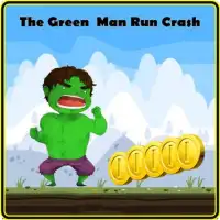 The Green  Man Run Crash Screen Shot 0