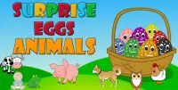 Surprise Eggs - Animals :Permainan untuk Bayi Screen Shot 0