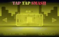 Tap Tap Smash Screen Shot 0