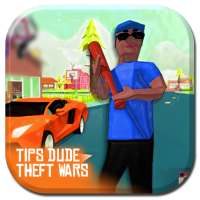 Tips : Dude Theft Wars - Full Advice