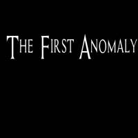 The First Anomaly