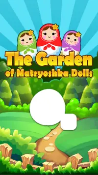 The Garden of Matryoshka Dolls Screen Shot 0