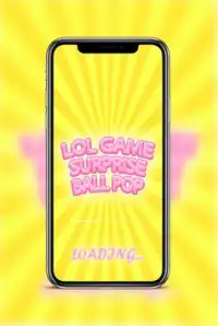 Lol Big Surprise Dolls Ball Pop Adventure Game Screen Shot 0