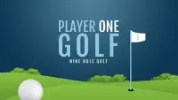 Player One Golf : Nine Hole Golf Screen Shot 0