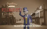 Pullman City Harz Screen Shot 8