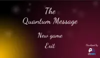 The Quantum Message Screen Shot 0