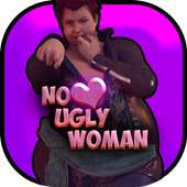 No Ugly Woman