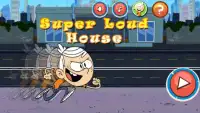 Super Loud House Screen Shot 0