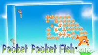 Pocket pocket fish Screen Shot 2