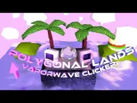 Vaporwave Clicker : Polygonal Lands Screen Shot 0