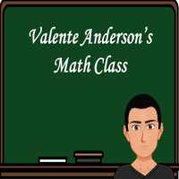 Valente Anderson's Math Class