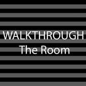 WALKTHROUGH The Room