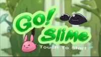 Go! Slime Screen Shot 0