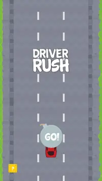 ✔️ Driver Rush - Go Go Go Screen Shot 0