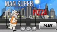 Man Super Pizza Screen Shot 0