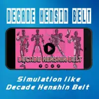 Decade Henshin Belt Screen Shot 0