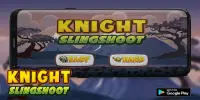 Knight Slingshoot Screen Shot 0