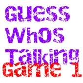 Guess Who's Talking - Game 001