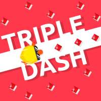 Triple Dash