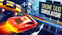 Drone Taxi Simulator - Flying Car Racing Screen Shot 0