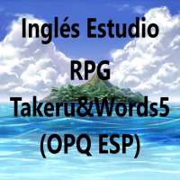 Inglés Estudio RPG Takeru&Words5(OPQ ESP)