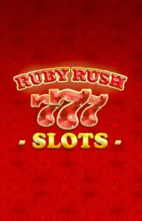 SLOTS - Ruby Rush Slots 777 Screen Shot 0