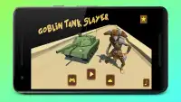 Goblin Tank Slayer Screen Shot 0